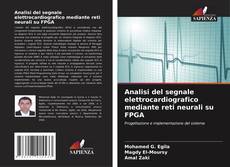 Buchcover von Analisi del segnale elettrocardiografico mediante reti neurali su FPGA