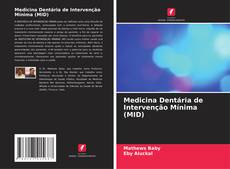 Buchcover von Medicina Dentária de Intervenção Mínima (MID)