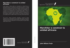 Capa do livro de Marchitar o construir la unidad africana 