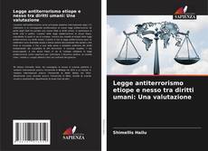 Capa do livro de Legge antiterrorismo etiope e nesso tra diritti umani: Una valutazione 