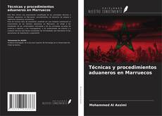 Buchcover von Técnicas y procedimientos aduaneros en Marruecos