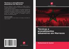 Buchcover von Técnicas e procedimentos aduaneiros em Marrocos