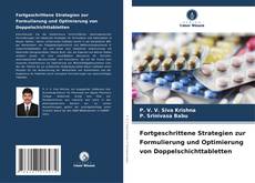 Buchcover von Fortgeschrittene Strategien zur Formulierung und Optimierung von Doppelschichttabletten