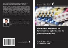 Capa do livro de Estrategias avanzadas de formulación y optimización de comprimidos bicapa 