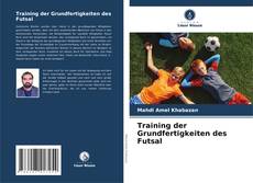 Buchcover von Training der Grundfertigkeiten des Futsal