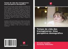 Обложка Tempo de vida dos transgéneros: Uma perspetiva demográfica
