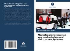Buchcover von Mechatronik: Integration von mechanischen und elektrischen Systemen
