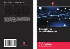 Capa do livro de Dispositivos optoelectrónicos 