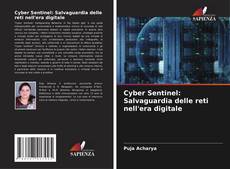 Portada del libro de Cyber Sentinel: Salvaguardia delle reti nell'era digitale
