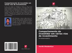 Copertina di Comportamento do investidor em várias vias de investimento