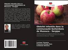 Capa do livro de Obésité infantile dans la communauté Quilombola de Mussuca - Sergipe 