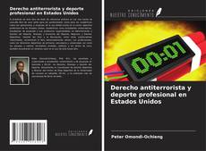 Bookcover of Derecho antiterrorista y deporte profesional en Estados Unidos