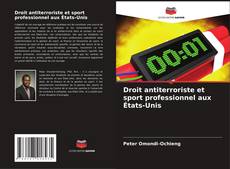 Bookcover of Droit antiterroriste et sport professionnel aux États-Unis