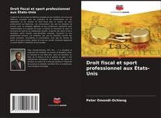Capa do livro de Droit fiscal et sport professionnel aux États-Unis 