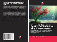 Capa do livro de Inventário das plantas aquáticas do MPEM e do Parque Nacional DJIM 