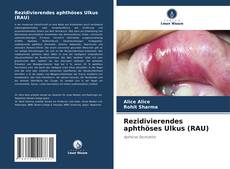 Bookcover of Rezidivierendes aphthöses Ulkus (RAU)