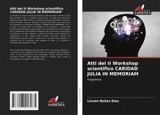Portada del libro de Atti del II Workshop scientifico CARIDAD JULIA IN MEMORIAM
