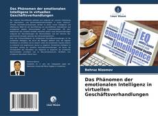 Bookcover of Das Phänomen der emotionalen Intelligenz in virtuellen Geschäftsverhandlungen