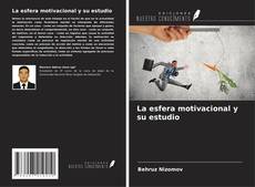 Bookcover of La esfera motivacional y su estudio