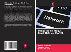 Bookcover of Mitigação do ataque Black Hole em MANET
