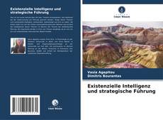 Bookcover of Existenzielle Intelligenz und strategische Führung