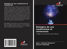 Bookcover of Dialogico da una condivisione di conoscenze