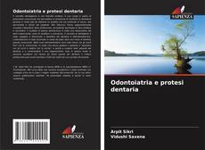 Bookcover of Odontoiatria e protesi dentaria
