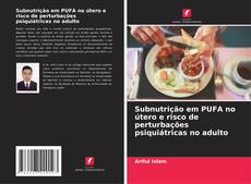 Buchcover von Subnutrição em PUFA no útero e risco de perturbações psiquiátricas no adulto