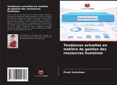 Copertina di Tendances actuelles en matière de gestion des ressources humaines