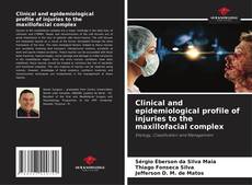 Capa do livro de Clinical and epidemiological profile of injuries to the maxillofacial complex 
