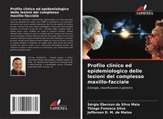 Copertina di Profilo clinico ed epidemiologico delle lesioni del complesso maxillo-facciale