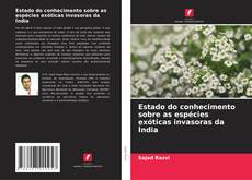 Bookcover of Estado do conhecimento sobre as espécies exóticas invasoras da Índia