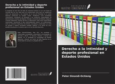 Bookcover of Derecho a la intimidad y deporte profesional en Estados Unidos