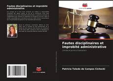 Capa do livro de Fautes disciplinaires et improbité administrative 