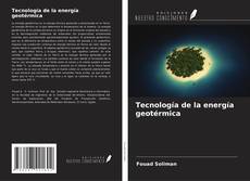 Bookcover of Tecnología de la energía geotérmica