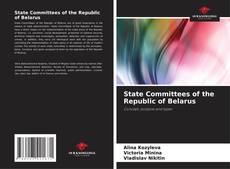 Portada del libro de State Committees of the Republic of Belarus