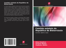 Bookcover of Comités estatais da República da Bielorrússia