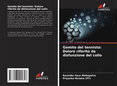 Bookcover of Gomito del tennista: Dolore riferito da disfunzione del collo