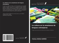 Bookcover of La cultura en la enseñanza de lenguas extranjeras
