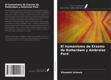 Portada del libro de El humanismo de Erasmo de Rotterdam y Ambroise Paré