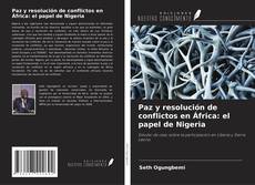 Portada del libro de Paz y resolución de conflictos en África: el papel de Nigeria