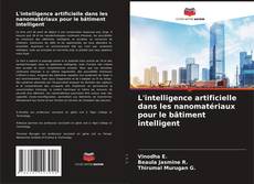 Bookcover of L'intelligence artificielle dans les nanomatériaux pour le bâtiment intelligent