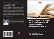 Buchcover von Morphologie et biologie de la reproduction du gobie de la mer, Glossogobius giuris