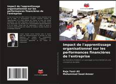 Buchcover von Impact de l'apprentissage organisationnel sur les performances financières de l'entreprise
