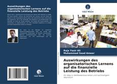 Portada del libro de Auswirkungen des organisatorischen Lernens auf die finanzielle Leistung des Betriebs