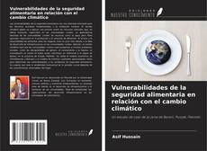 Portada del libro de Vulnerabilidades de la seguridad alimentaria en relación con el cambio climático