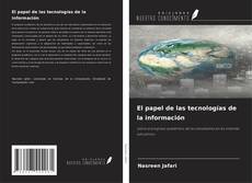 Bookcover of El papel de las tecnologías de la información