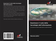 Bookcover of Esaminare il ruolo della tecnologia dell'informazione