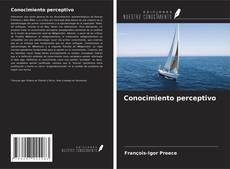 Bookcover of Conocimiento perceptivo
