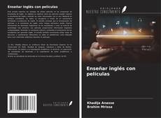 Couverture de Enseñar inglés con películas